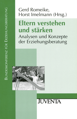 Eltern verstehen und stärken von Imelmann,  Horst, Romeike,  Gerd