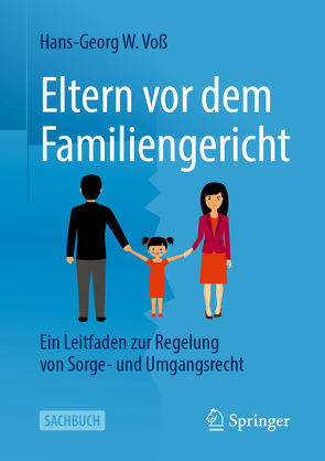 Eltern vor dem Familiengericht von Voß,  Hans-Georg W.