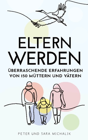 Eltern werden von Michalik,  Peter, Michalik,  Sara