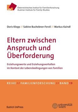 Eltern zwischen Anspruch und Überforderung von Buchebner-Ferstl,  Sabine, Kaindl,  Markus, Klepp,  Doris