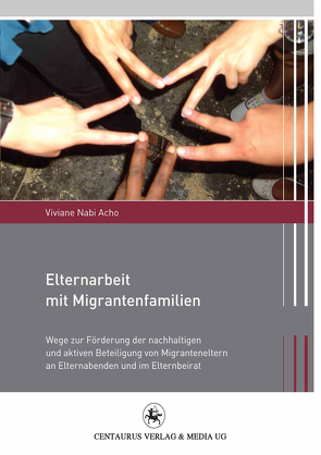 Elternarbeit mit Migrantenfamilien von Nabi Acho,  Viviane