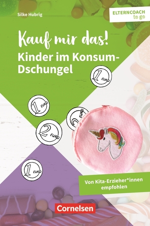 Kauf mir das! – Kinder im Konsum-Dschungel von Hubrig,  Silke