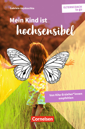 Elterncoach to go / Mein Kind ist hochsensibel von Heyduschka,  Gabriele