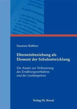 Elterneinbeziehung als Element der Schulentwicklung von Robben,  Susanne