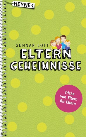 Elterngeheimnisse von Lott,  Gunnar