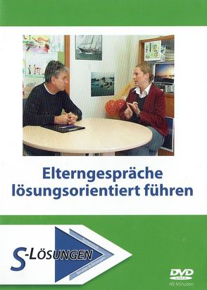 Elterngespräche lösungsorientiert führen von Deiner,  Stephan