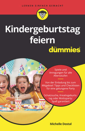 Kindergeburtstag feiern für Dummies von Dostal,  Michelle