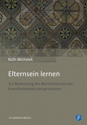 Elternsein lernen von Michalek,  Ruth