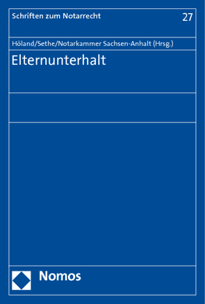 Elternunterhalt von Höland,  Armin, Notarkammer Sachsen-Anhalt, Sethe,  Rolf