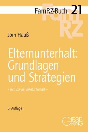 Elternunterhalt: Grundlagen und Strategien von Hauß,  Jörn