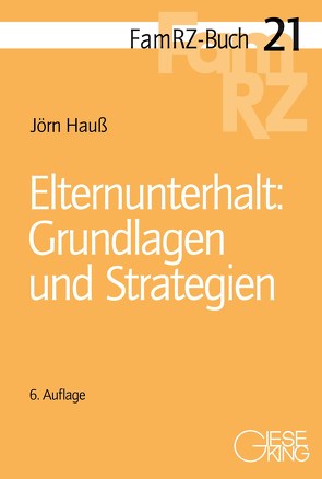 Elternunterhalt: Grundlagen und Strategien von Hauß,  Jörn