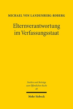 Elternverantwortung im Verfassungsstaat von von Landenberg-Roberg,  Michael