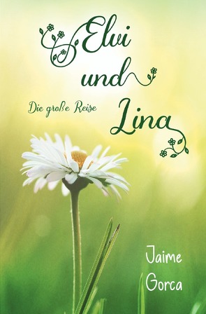 Elvi und Lina von Gorca,  Jaime