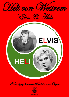 ELVIS & HELI von Westrem,  von,  Heli