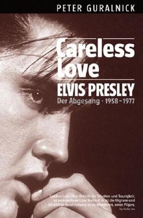 Elvis Presley – Careless Love von Bosworth Music, Guralnick,  Peter