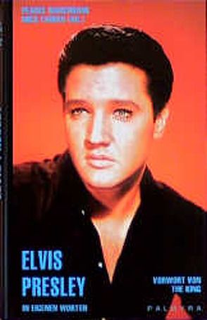 Elvis Presley von Damm,  Ursula, Farren,  Mick, Marchbank,  Pearce, The King