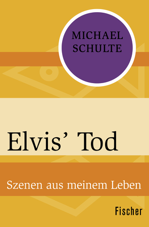 Elvis’ Tod von Schulte,  Michael