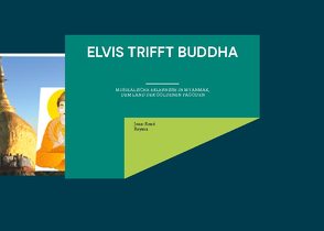 Elvis trifft Buddha von Reyma,  Jean-René