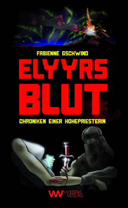 Elyyrs Blut von Gschwind,  Fabienne, Hofmann,  Kalle Max