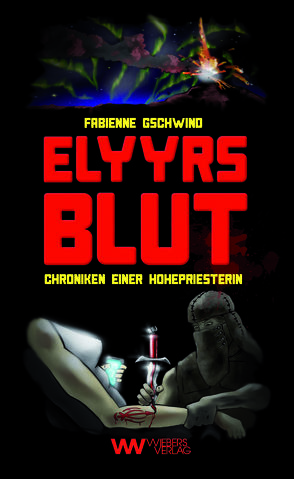 Elyyrs Blut von Gschwind,  Fabienne, Hofmann,  Kalle Max