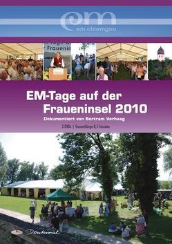 EM-Tage auf der Fraueninsel 2010 von Fischer,  Christoph, Fritzen,  Gerald, Verhaag,  Bertram