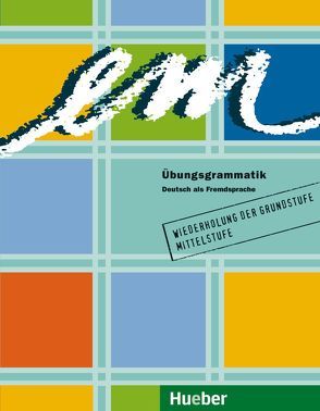 em Übungsgrammatik von Hering,  Axel, Matussek,  Magdalena, Perlmann-Balme,  Michaela