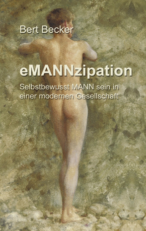 eMANNzipation von Becker,  Bert