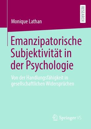 Emanzipatorische Subjektivität in der Psychologie von Lathan,  Monique