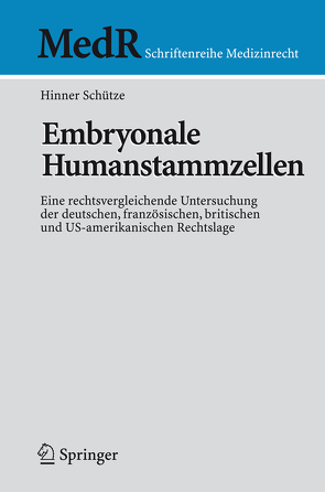 Embryonale Humanstammzellen von Schütze,  Hinner