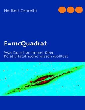 E=mcQuadrat von Genreith,  Heribert