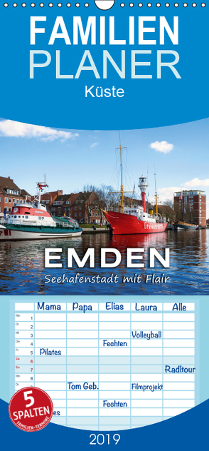 EMDEN Seehafenstadt mit Flair – Familienplaner hoch (Wandkalender 2019 , 21 cm x 45 cm, hoch) von Dreegmeyer,  Andrea