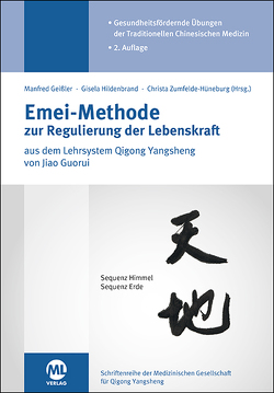 Emei-Methode zur Regulierung der Lebenskraft von Geissler,  Manfred, Guorui,  Jiao, Hildenbrand,  Gisela, Zumfelde-Hüneburg,  Christa