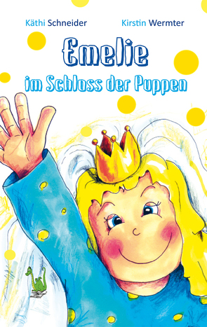 Emelie im Schloss der Puppen von Schneider,  Käthi, Wermter,  Kirstin