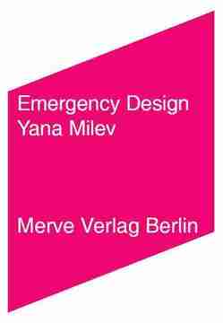 Emergency Design von Milev,  Yana