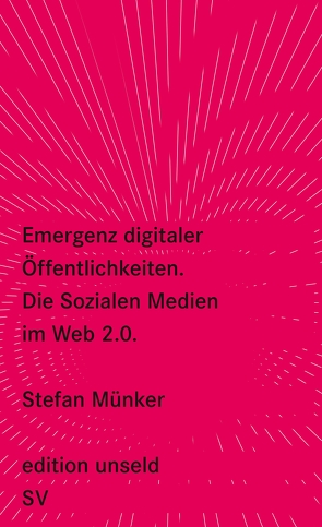 Emergenz digitaler Öffentlichkeiten von Münker,  Stefan