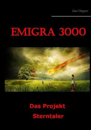 Emigra 3000 von Wagner,  Uwe