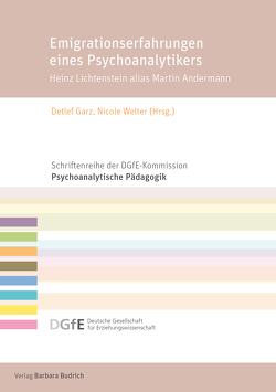 Emigrationserfahrungen eines Psychoanalytikers von Garz,  Detlef, Welter,  Nicole