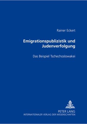 Emigrationspublizistik und Judenverfolgung von Eckert,  Rainer