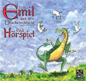 Emil aus der Drachenschlucht – Das Hörspiel von Imme,  Tröger, Michael ,  Kirchschlager