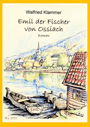 Emil, der Fischer von Ossiach von Klammer,  Walfried