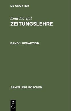 Emil Dovifat: Zeitungslehre / Redaktion von Dovifat,  Emil