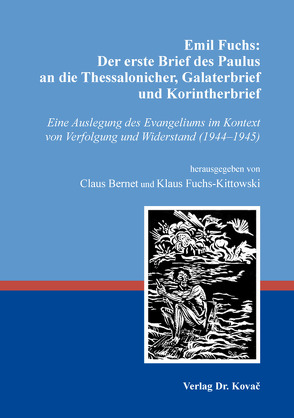 Emil Fuchs: Der erste Brief des Paulus an die Thessalonicher, Galaterbrief und Korintherbrief von Bernet,  Claus, Fuchs-Kittowski,  Klaus