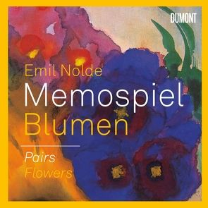 Emil Nolde. Blumen/Flowers (dt./engl.) von Ring,  Christian, Stiftung Seebüll Ada und Emil Nolde