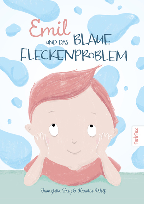 Emil und das blaue Fleckenproblem von Frey,  Franziska, Wolf,  Karolin