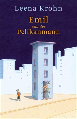 Emil und der Pelikanmann von Kritzokat,  Elina, Krohn,  Leena