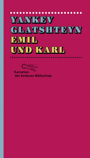 Emil und Karl von Alexander-Ihme,  Esther, Glatshteyn,  Yankev, Graca,  Niki, Wiecki,  Evita