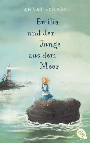 Emilia und der Junge aus dem Meer von Schaap,  Annet, Schweikart,  Eva