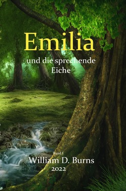 Emilia und die sprechende Eiche von Balzereit,  Uwe