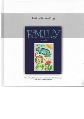 Emily erwacht von Kühne-Krog,  Betina