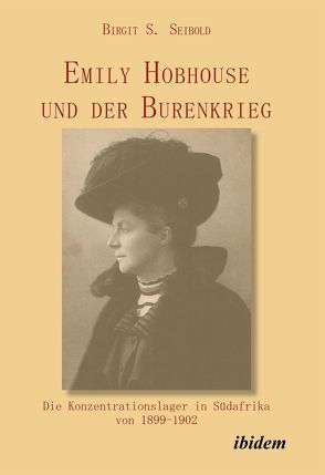 Emily Hobhouse und der Burenkrieg von Seibold,  Birgit Susanne